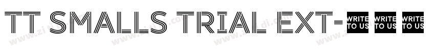 TT Smalls Trial Ext字体转换